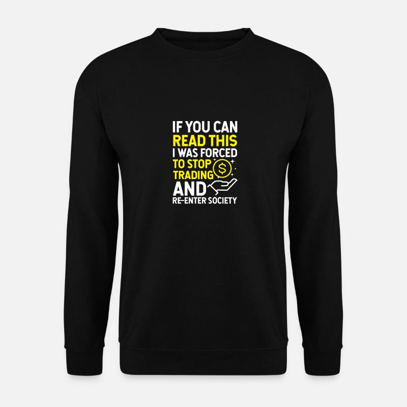 Trading Equities Investor - Unisex Sweatshirt - black
