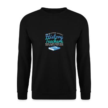 Professeur d’histoire École Histoire Enseignants - Sweat-shirt Unisexe - noir - Devant - Alina (178cm) & Michal (187cm)