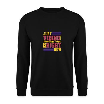 Juste vibrer avec des voyages de chasse en ce moment - Sweat-shirt Unisexe - noir - Devant - Alina (178cm) & Michal (187cm)