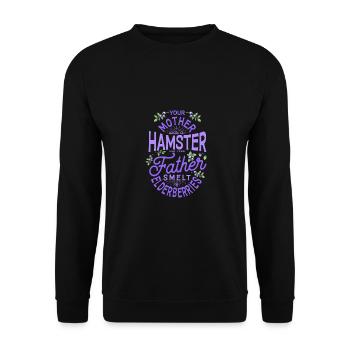 Your Mother Was A Hamster And Your Father Hamster - Unisex Pullover - Schwarz - Vorne - Alina (178cm) & Michal (187cm)