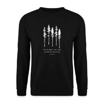 Nadelbäume Zitat John Muir - Unisex Pullover - Schwarz - Vorne - Alina (178cm) & Michal (187cm)