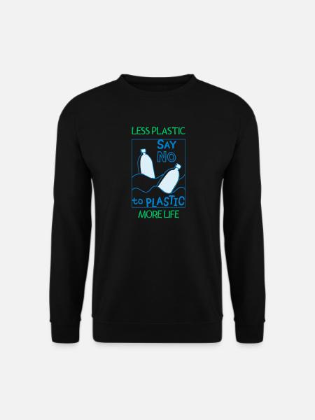 Weniger Plastik – Mehr Leben - Unisex Pullover - Schwarz