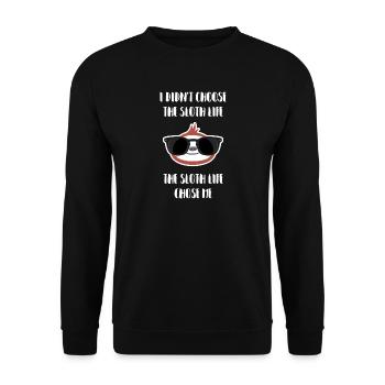 The Sloth Life Chose Me - Cool Fautier Gift - Unisex Sweatshirt - black - Front - Alina (178cm) & Michal (187cm)