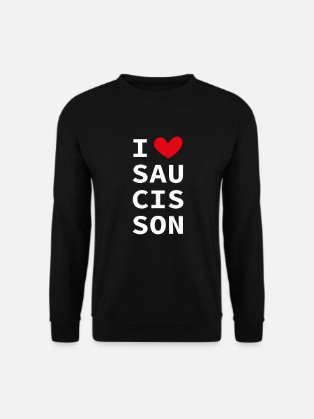 I love saucisson ! J'aime le saucisson ! - Sweat-shirt Unisexe - noir