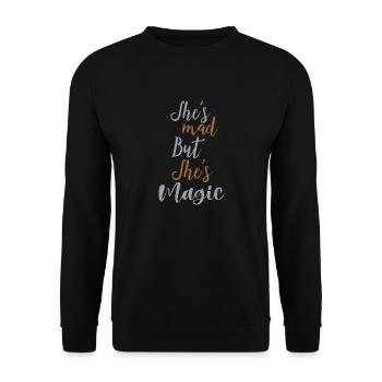She's Mad but She's Magic: Expressive girls Gifts - Unisex Sweatshirt - black - Front - Alina (178cm) & Michal (187cm)