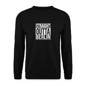 Straight Outta Berlin Hip Hop Rap Statement - Unisex Pullover - Schwarz - Vorne - Alina (178cm) & Michal (187cm)