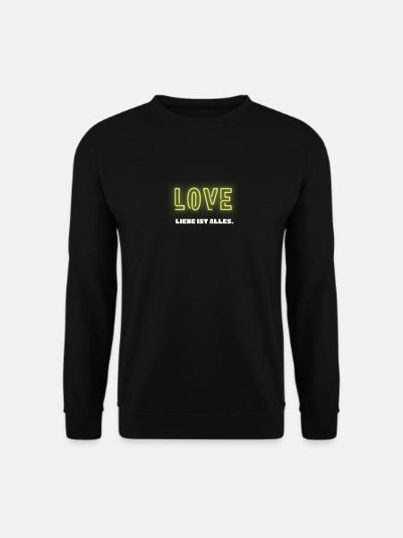 Liebe ist ALLES - Unisex Pullover - Schwarz