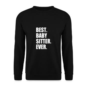 Best Babysitter Ever Daycare Provider Babysitting - Unisex Pullover - Schwarz - Vorne - Alina (178cm) & Michal (187cm)