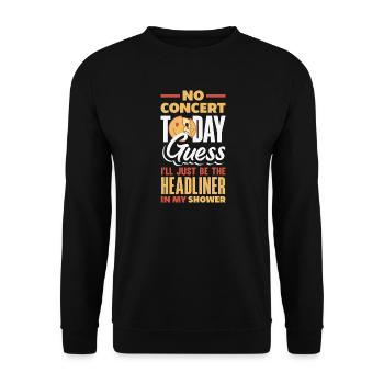 No concert today sad music - Unisex Sweatshirt - black - Front - Alina (178cm) & Michal (187cm)