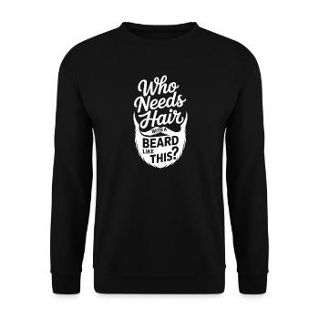 Who Needs Hair With A Beard Like This Bart Glatze - Unisex Sweatshirt - black - Front - Alina (178cm) & Michal (187cm)