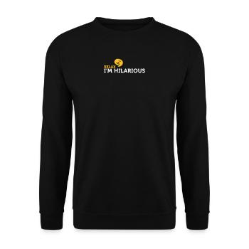 Décontractez-vous. Je suis vraiment drôle! - Sweat-shirt Unisexe - noir - Devant - Alina (178cm) & Michal (187cm)