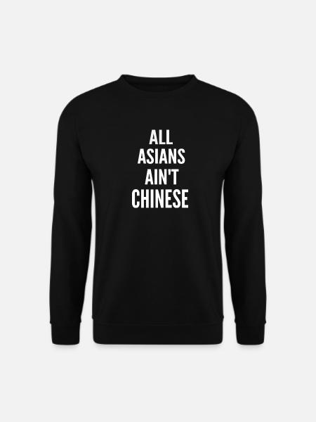 All Asians Ain't Chinese - Unisex Pullover - Schwarz