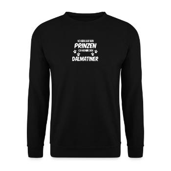 scheiss auf den prinzen ich nehme den dalmatiner - Unisex Pullover - Schwarz - Vorne - Alina (178cm) & Michal (187cm)