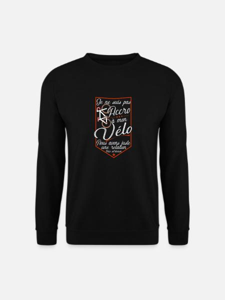Pas accro vélo t-shirt humour cycliste - Sweat-shirt Unisexe - noir