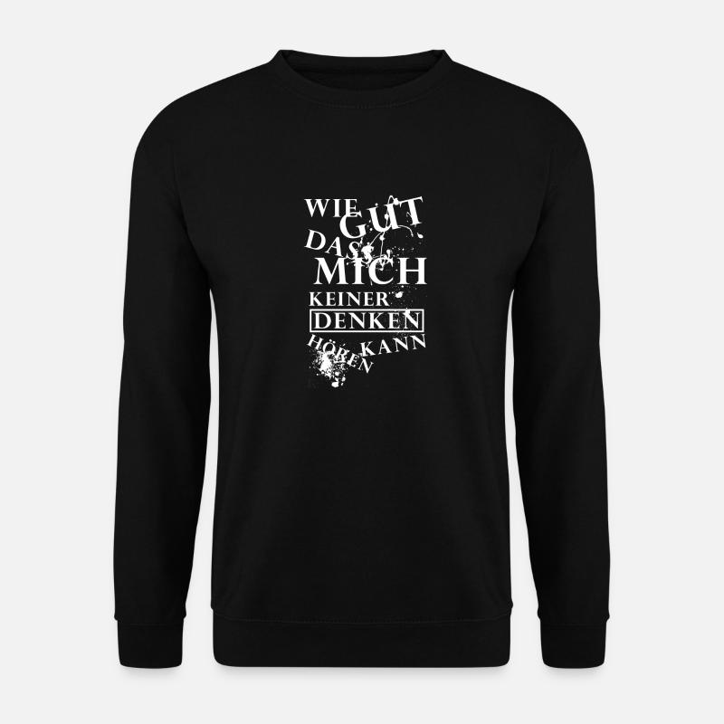 How good that no one can hear me thinking - V2 - Unisex Sweatshirt - black