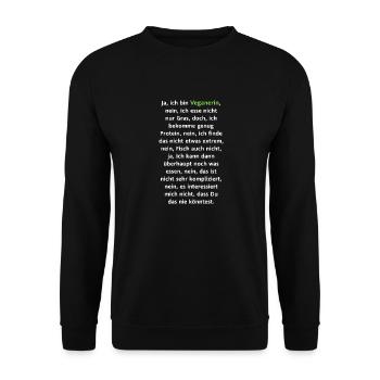 Yes, I am a vegan [black] - Unisex Sweatshirt - black - Front - Alina (178cm) & Michal (187cm)