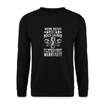 Wenn dieses Shirt noch sauber ist Werkstatt Garage - Unisex Pullover - Schwarz - Vorne - Alina (178cm) & Michal (187cm)