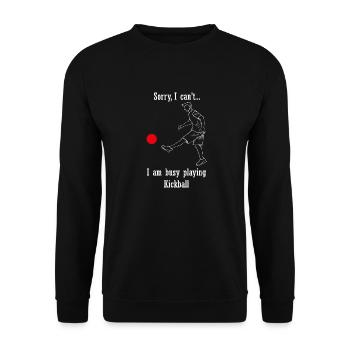 Kickball spielen Lustiges Sprichwort - Unisex Pullover - Schwarz - Vorne - Alina (178cm) & Michal (187cm)