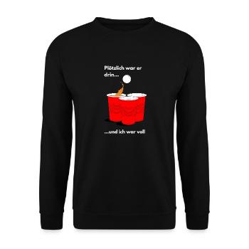 Saufurlaub Plötzlich er drin ich war voll Alkohol - Unisex Pullover - Schwarz - Vorne - Alina (178cm) & Michal (187cm)