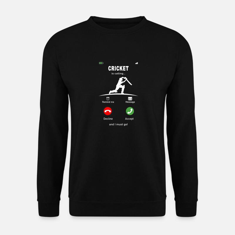 Cricket is calling - Unisex Sweatshirt - black