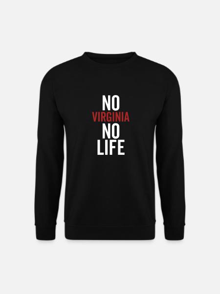 No Virginia No Life - Unisex Sweatshirt - black