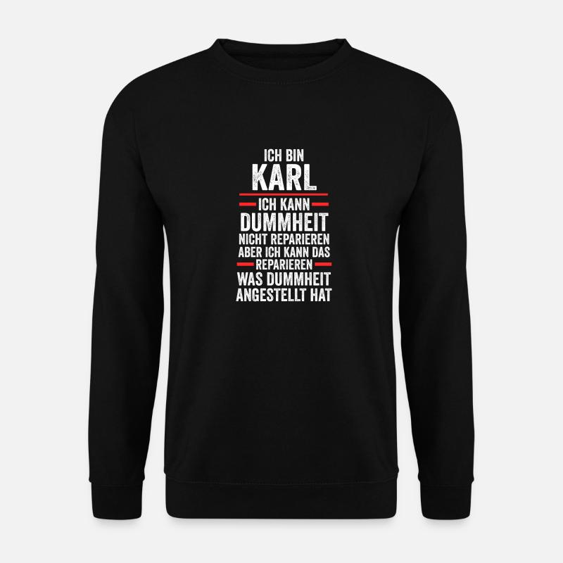 Vorname Name Karl - Unisex Pullover - Schwarz