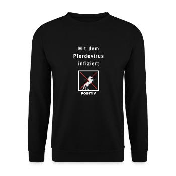 Mit dem Pferdevirus infiziert - positiv - Unisex Pullover - Schwarz - Vorne - Alina (178cm) & Michal (187cm)