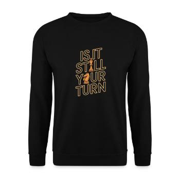 Is It Still Your Turn Schach Schachspiel - Unisex Pullover - Schwarz - Vorne - Alina (178cm) & Michal (187cm)