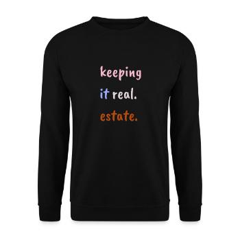 Keeping it real estate - Unisex Sweatshirt - black - Front - Alina (178cm) & Michal (187cm)