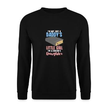 I'm Not Just A Daddy's Little Girl I'm A Pastor's - Unisex Pullover - Schwarz - Vorne - Alina (178cm) & Michal (187cm)