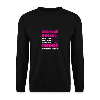 Cochlear Implant Mother Support Awareness Hearing - Unisex Sweatshirt - black - Front - Alina (178cm) & Michal (187cm)