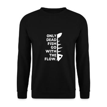 only dead fish go with the flow - Unisex Pullover - Schwarz - Vorne - Alina (178cm) & Michal (187cm)
