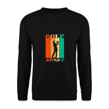 Golf Just Play It Golfer Golf Course Golf Player D - Unisex Pullover - Schwarz - Vorne - Alina (178cm) & Michal (187cm)