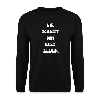 Ihr schafft den Rest allein - Unisex Pullover - Schwarz - Vorne - Alina (178cm) & Michal (187cm)