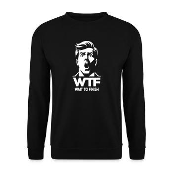 WTF Wait To Finish Funny for Work and Daily Life - Unisex Sweatshirt - black - Front - Alina (178cm) & Michal (187cm)