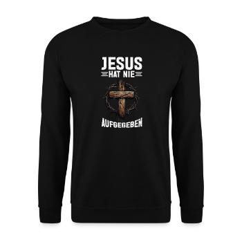 Jesus Hat Nie Aufgegeben Bibelleser Kirche - Unisex Pullover - Schwarz - Vorne - Alina (178cm) & Michal (187cm)