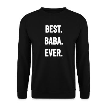 Best Baba Ever Bold - Unisex Sweatshirt - black - Front - Alina (178cm) & Michal (187cm)