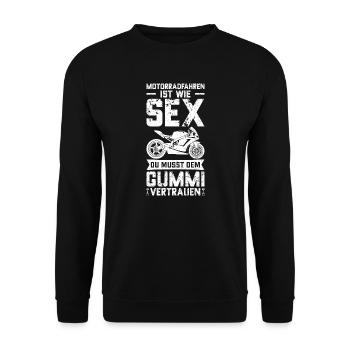 Motorradfahren Ist Wie Sex Du Musst Dem Gummi Vert - Unisex Pullover - Schwarz - Vorne - Alina (178cm) & Michal (187cm)