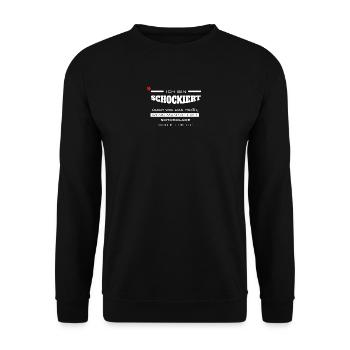 Lustiger Spruch T-Shirt Geschenk Schokolade Schock - Unisex Pullover - Schwarz - Vorne - Alina (178cm) & Michal (187cm)