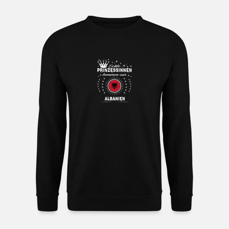 Heimat Prinzessinnen kommen ALBANIEN - Unisex Pullover - Schwarz
