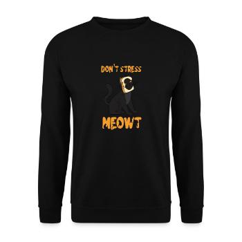 Don't Stress Meowt - Unisex Sweatshirt - black - Front - Alina (178cm) & Michal (187cm)