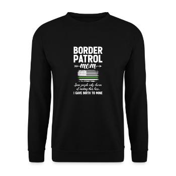 Maman de la patrouille frontalière dont certaines personnes ne font que rêver - Sweat-shirt Unisexe - noir - Devant - Alina (178cm) & Michal (187cm)