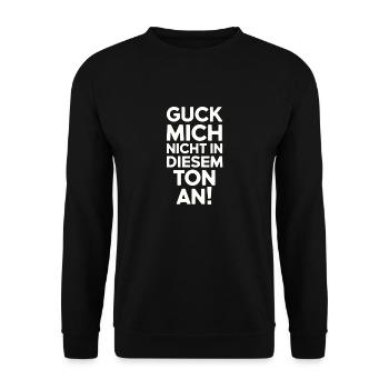 Guck mich nicht in diesem Ton an! - Unisex Pullover - Schwarz - Vorne - Alina (178cm) & Michal (187cm)