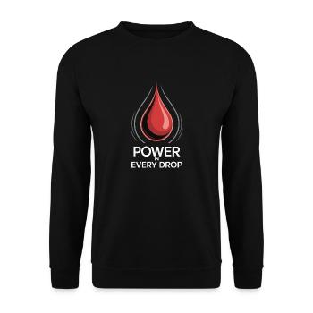 BLOOD, POWER IN EVERY DROP - Unisex Sweatshirt - black - Front - Alina (178cm) & Michal (187cm)