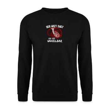 Bariton - Der Arzt sagt es ist unheilbar - rot - Unisex Pullover - Schwarz - Vorne - Alina (178cm) & Michal (187cm)