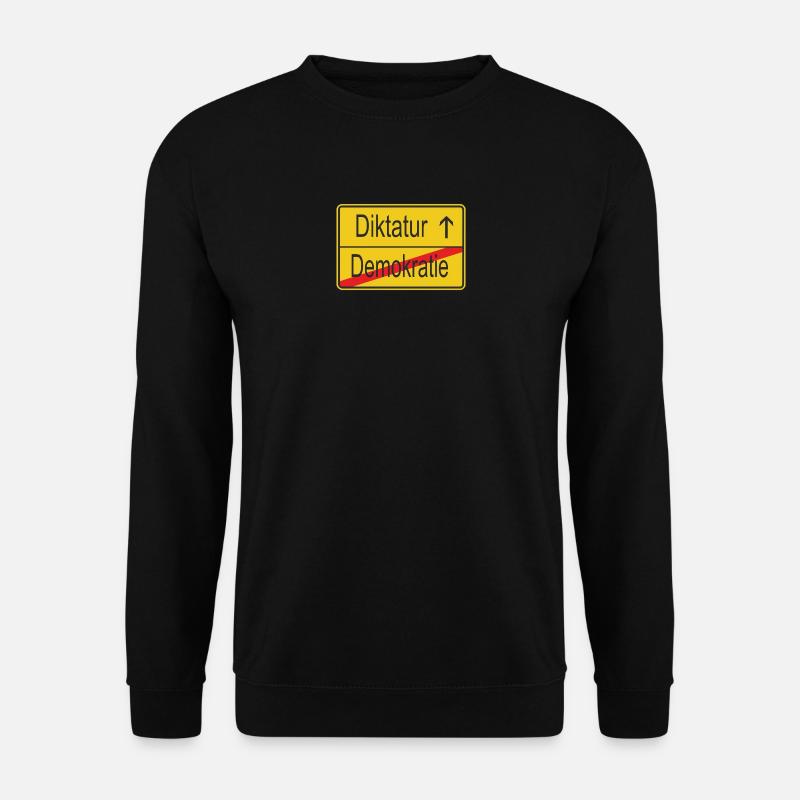 verlassen Demokratie betreten Diktatur - Unisex Pullover - Schwarz