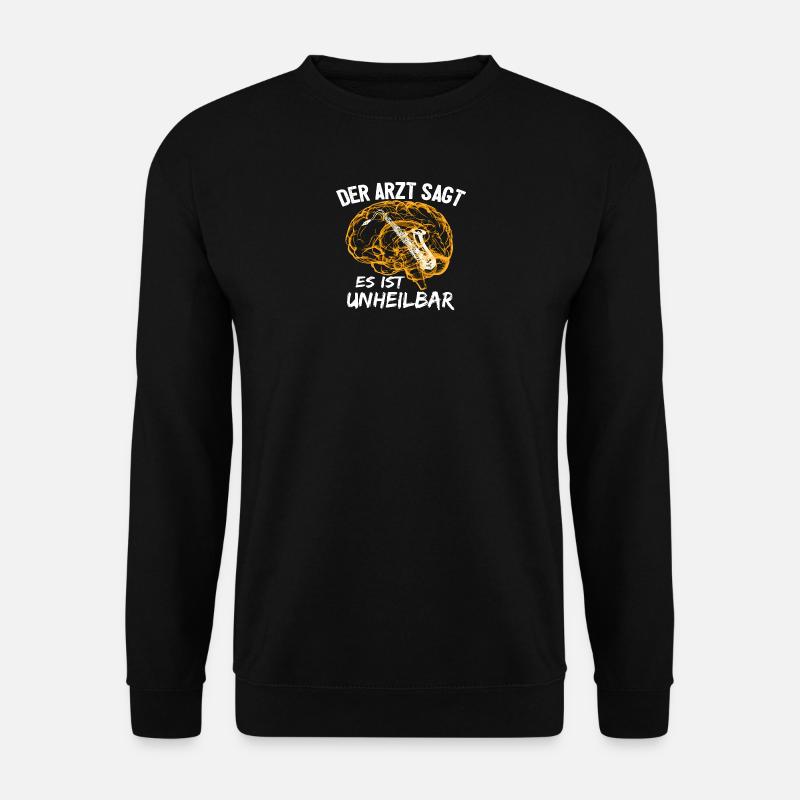 Saxophon - Es ist unheilbar - Unisex Pullover - Schwarz