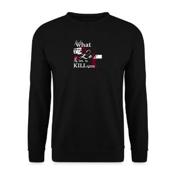 trouver ce que vous aimez l'amour exigeant froid mort de sang - Sweat-shirt Unisexe - noir - Devant - Alina (178cm) & Michal (187cm)