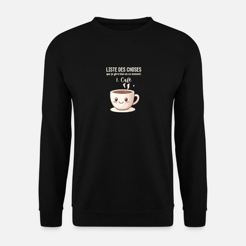 Coffee Hilarious Gifts - Unisex Sweatshirt - black