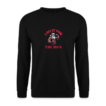 I Do It For The Ho's Funny Adult Joke Christmas - Unisex Sweatshirt - black - Front - Alina (178cm) & Michal (187cm)
